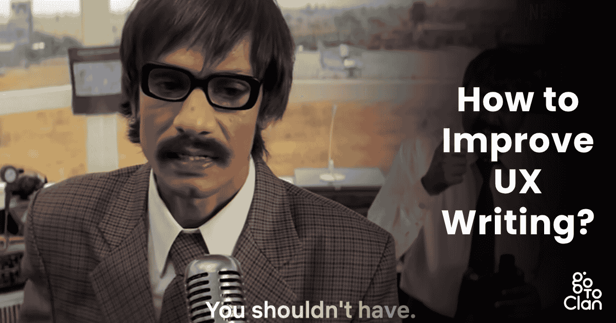 How to Improve UX Writing